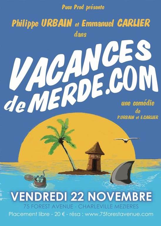 Théâtre : Vacances de merde.com (2/2)