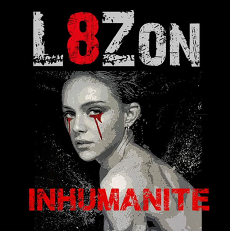 Exposition : « Inhumanité » L8Zon