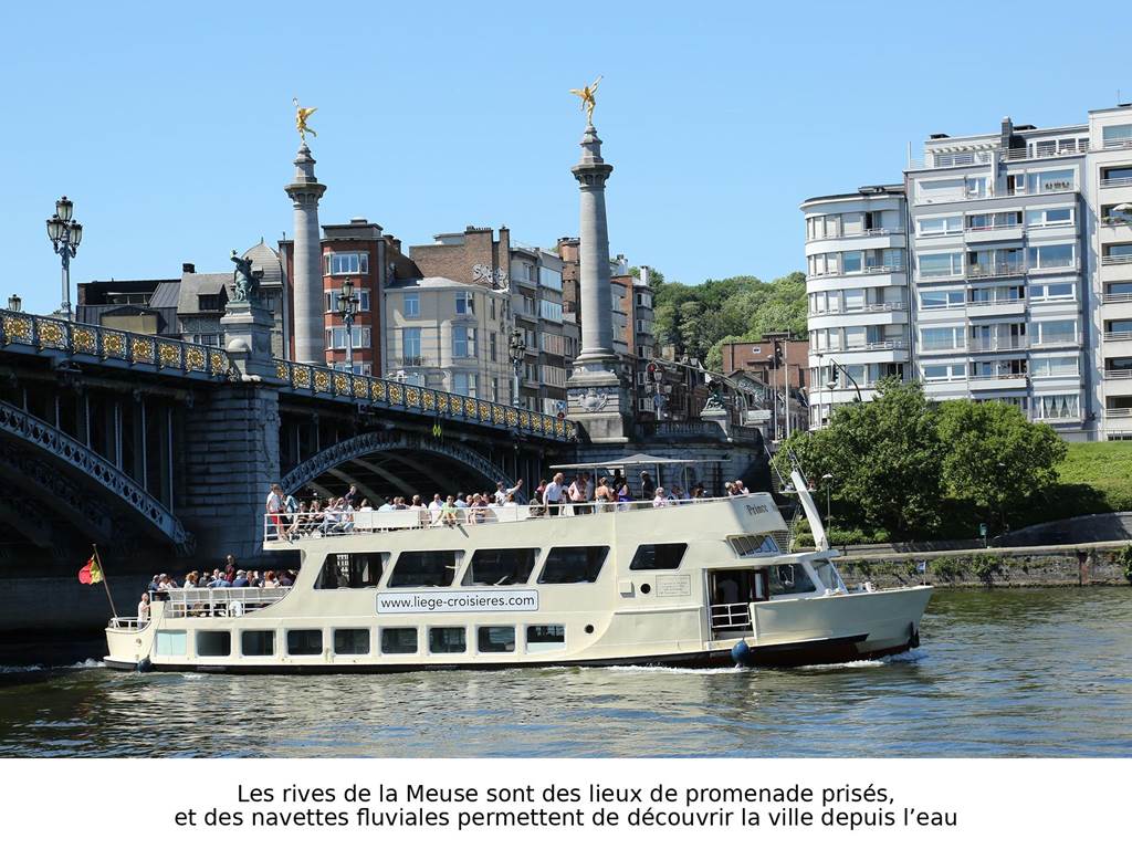 Liège, la cité ardente vous accueillera avec plaisir