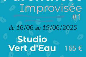 Parenthèse Improvisée. Offre spéciale Studio 16/06-19/06/2025