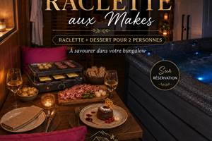 soire´e raclette aux makes