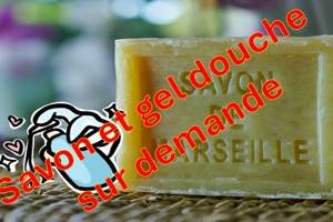 Savon et gel douche sur demande