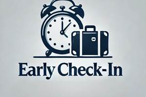 EARLY CHECK IN