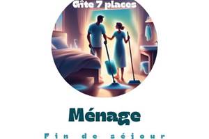 Ménage gîte 7 places