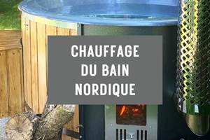 Chauffage du bain nordique